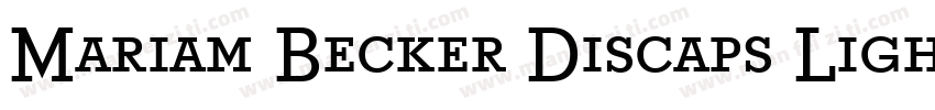 Mariam Becker Discaps Light Regular字体转换